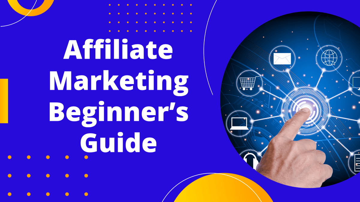 Affiliate Marketing Beginner Guide